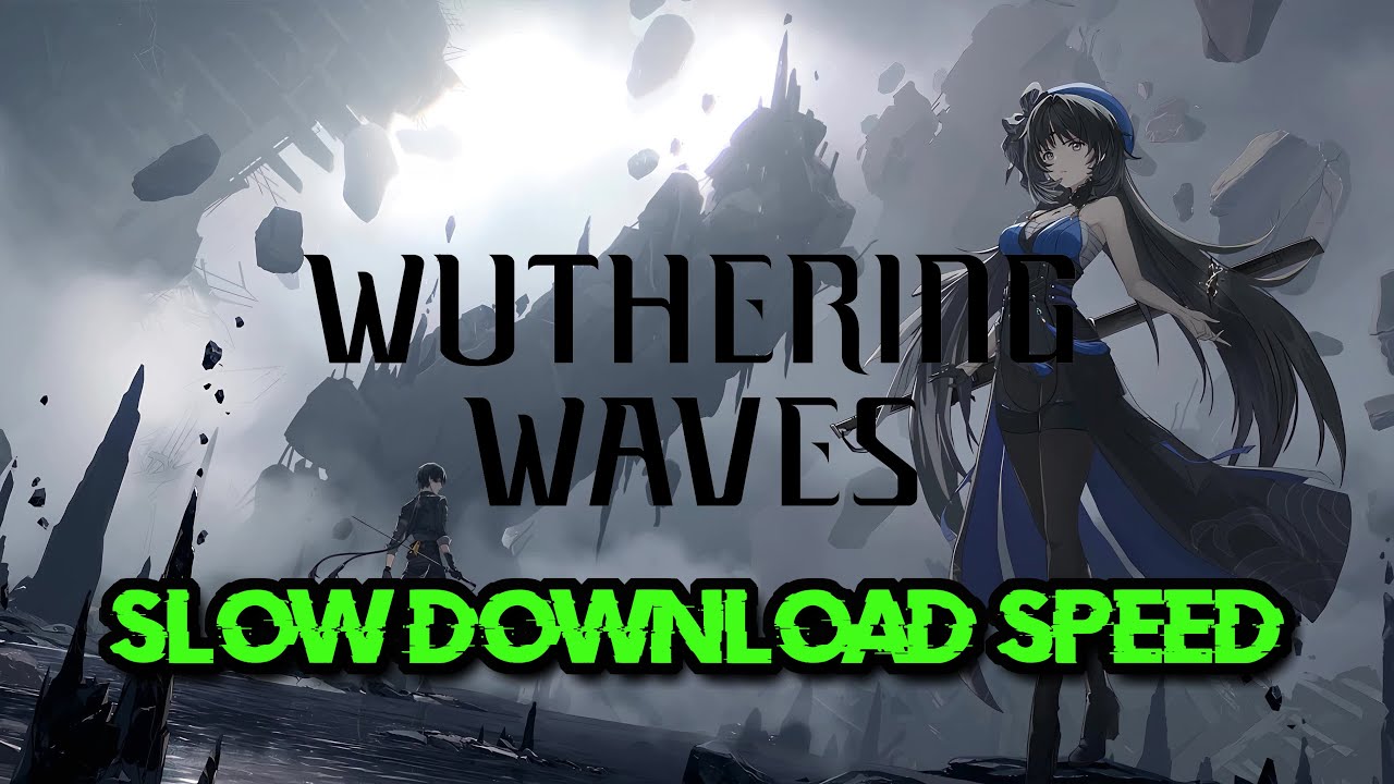 Fix Wuthering Waves Download Issues: Step-by-Step Guide