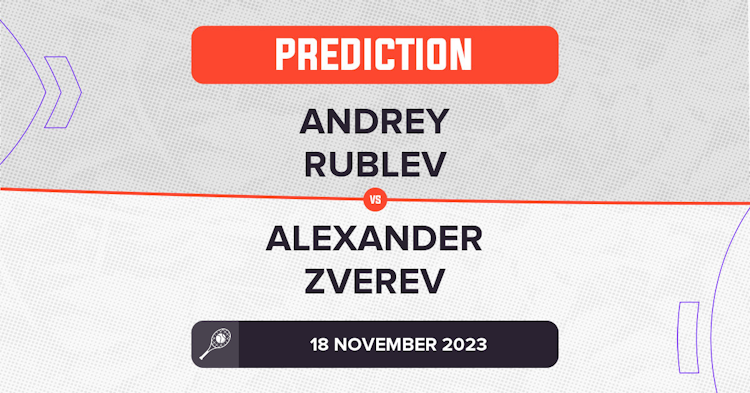 Rublev vs Zverev Prediction: Who Will Win in the 2023 ATP Finals?