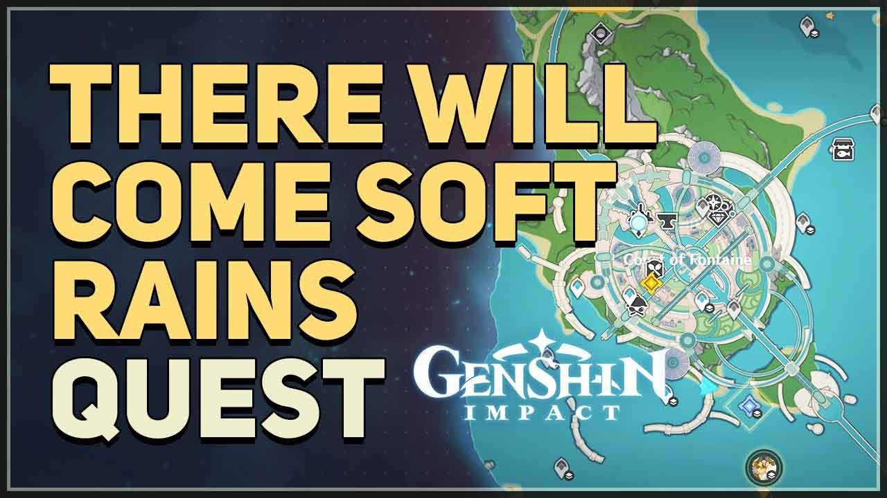 How to Finish the There Will Come Soft Rains Quest in Genshin Impact: Tips and Tricks