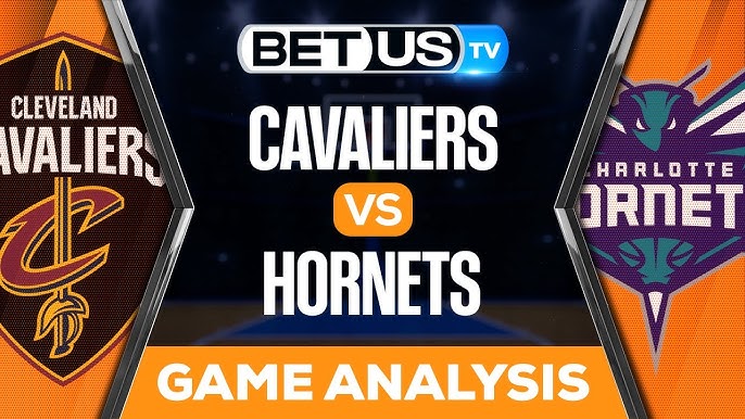 Hornets vs Cavaliers Prediction: Expert Picks and Game Analysis