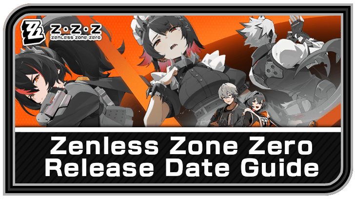 ZZZ Release Date Countdown: When Does Zenless Zone Zero Launch?