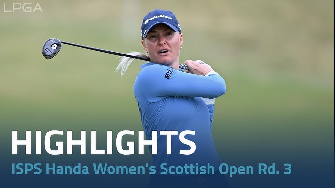 See the Womens Scottish Open Leaderboard: Scores and Highlights