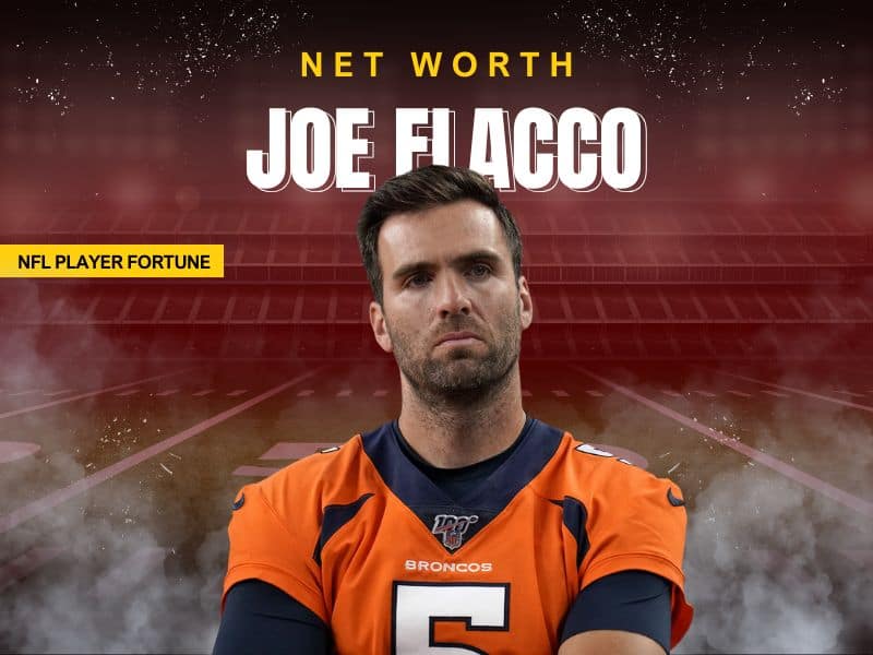 Joe Flacco Net Worth Revealed: From NFL Contracts to Investments