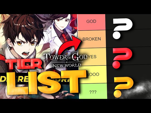 Is Your Team Strong? Tower of God New World Tier List Guide