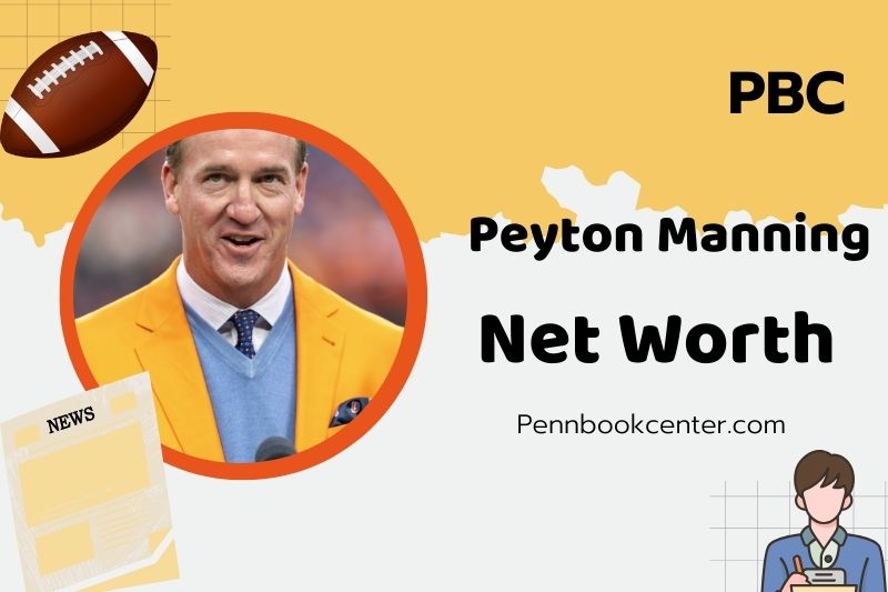 Whats Peyton Manning Net Worth in 2024? His Wealth Explored