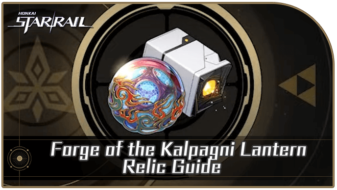 Forge of Kalpagni Lantern: Tips and Tricks to Make It Shine