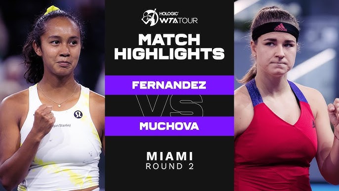 Muchova vs Leylah Fernandez: Who Will Win (The Ultimate Match Preview)