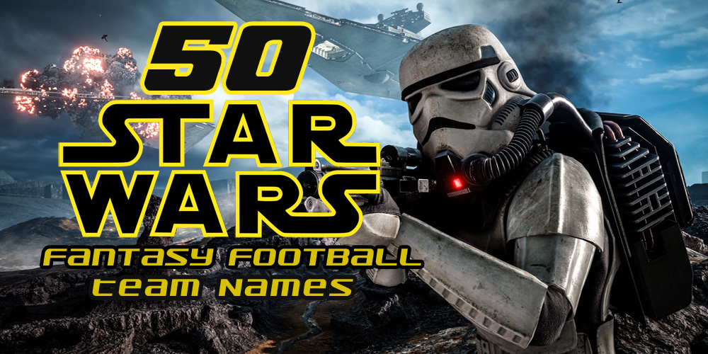 Best Fantasy Football Names Star Wars Fans Will Love