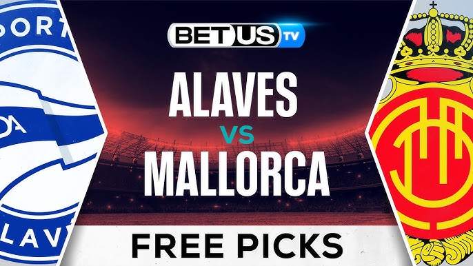 Mallorca vs Alaves Prediction: Our Expert Picks and Insights for This La Liga Clash