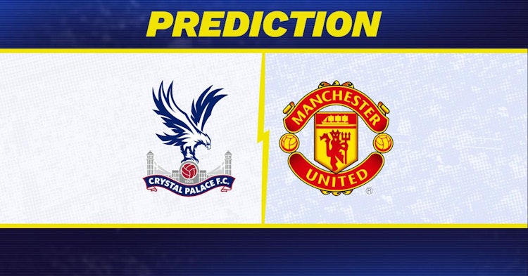 Man United Crystal Palace Prediction: Expert Analysis and Likely Outcomes