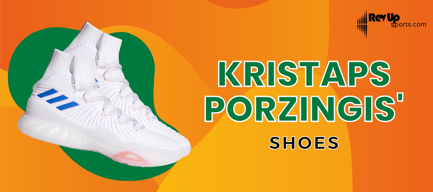 Kristaps Porzingis Sneakers Style: What Shoes Does the NBA Star Wear?