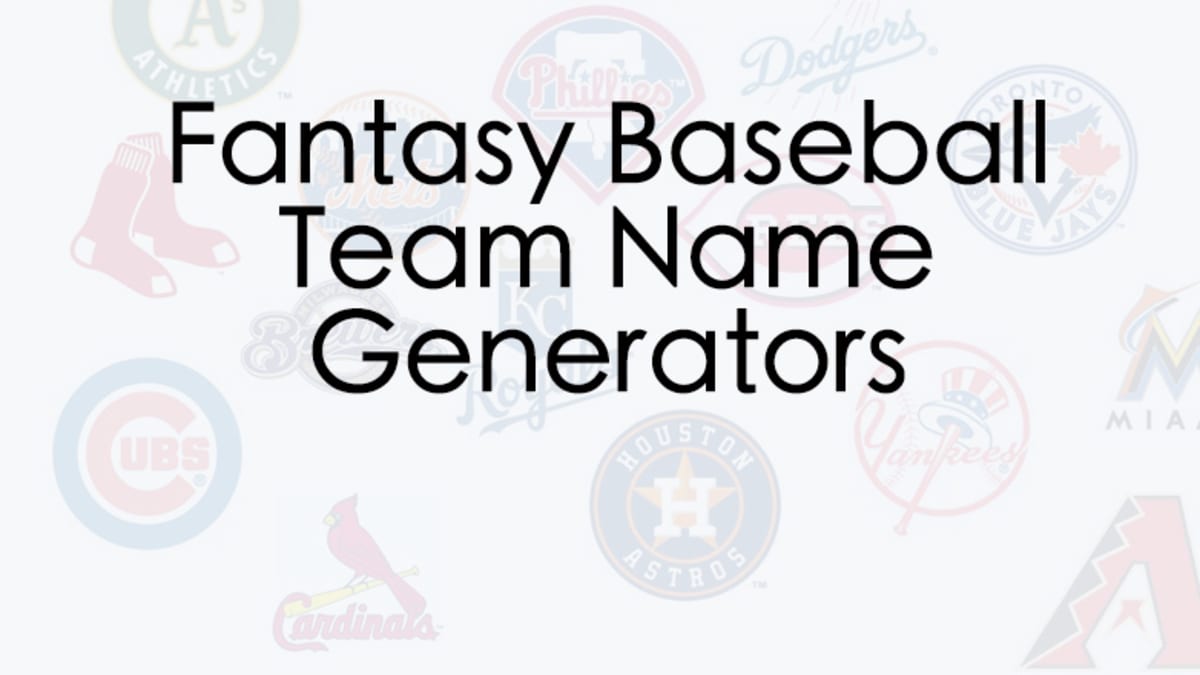 mlb fantasy team names Generator: Find Your Perfect Name!