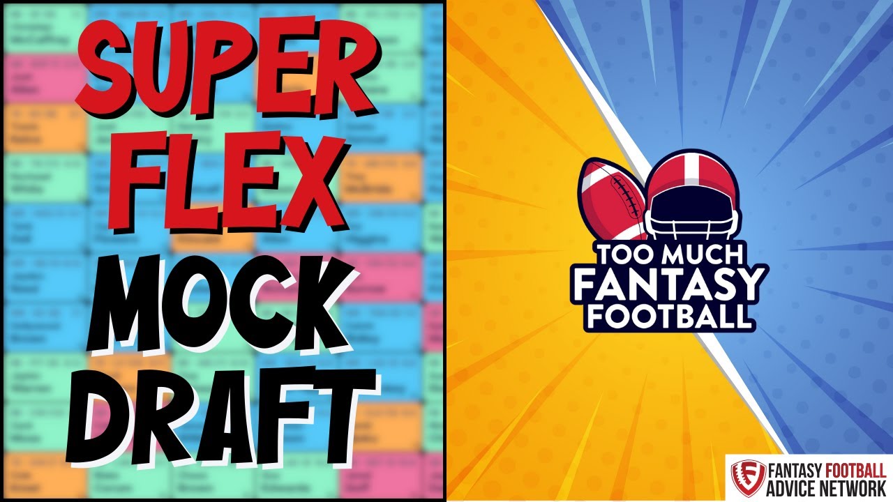 Superflex Fantasy Football Rankings: Expert Advice for Your Draft