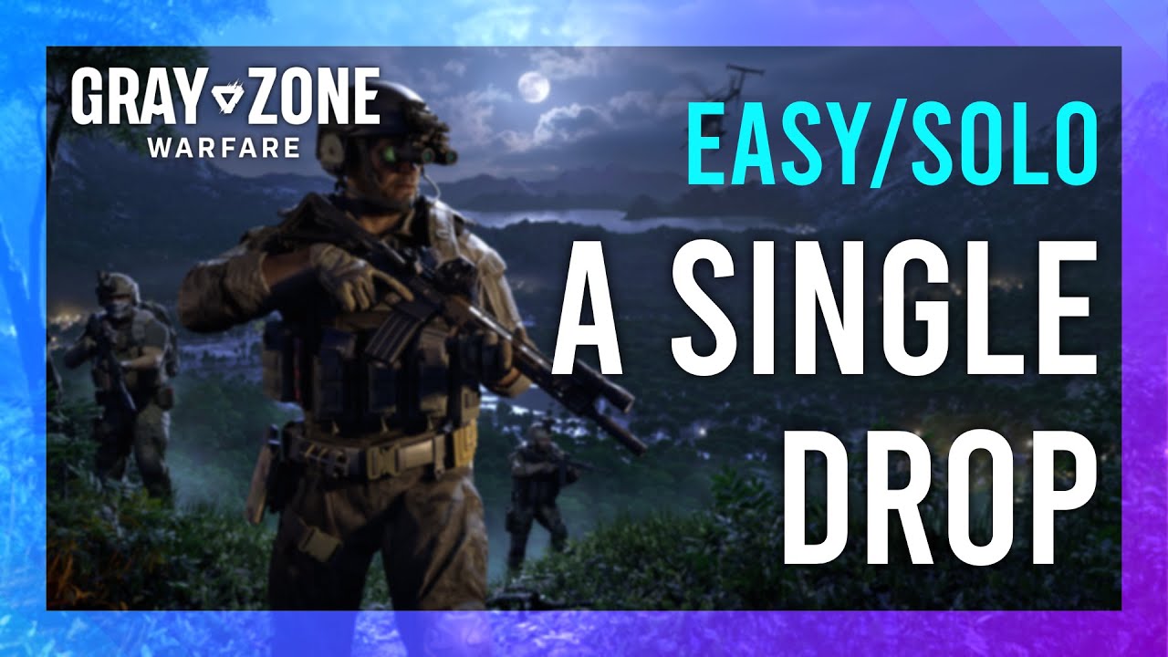 A Single Drop Gray Zone Warfare: Easy Tips & Tricks for Beginners!