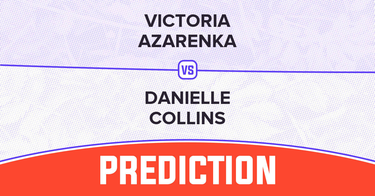 Collins vs Azarenka Prediction: Keys to Winning Analyzed